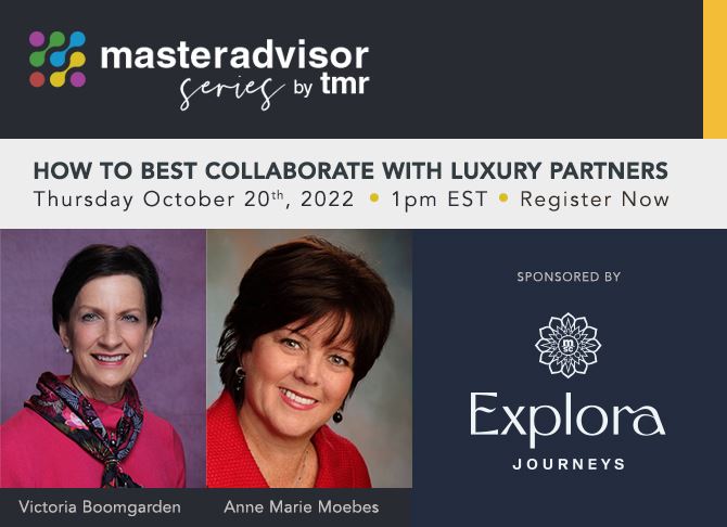 MasterAdvisor Session October 20th at 1pm: How to Collaborate with Luxury Partners