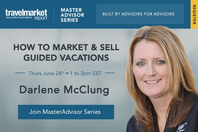 Master Advisor June 24th 1-2pm: How to Market and Sell Guided Vacations