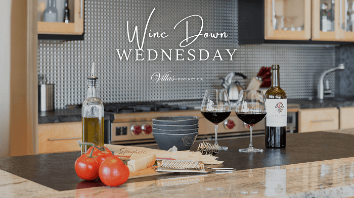 Villas of Distinctions Continues ‘Wine Down Wednesdays’