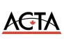 ACTA Needs Ontario Advisors to Help Fix the ‘Broken’ Regulatory System