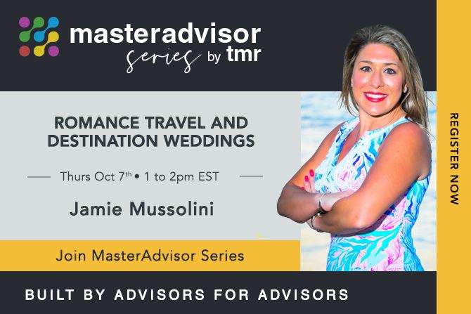 October 7th TMR Master Advisor Series-Romance Travel and Destination Weddings