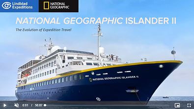 Lindblad: National Geographic Islander II - The Evolution of Expedition Travel