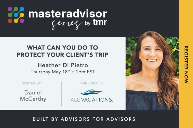 MasterAdvisor 71: What Can You Do to Protect Your Client’s Trip?